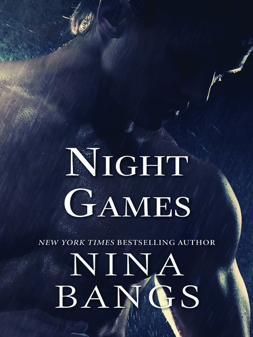 Title details for Night Games by Nina Bangs - Available